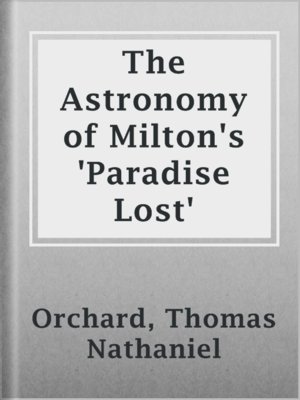cover image of The Astronomy of Milton's 'Paradise Lost'